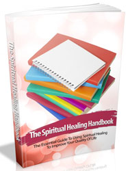 Spiritual Healing Handbook: Transform Your Life